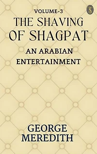 The Shaving of Shagpat; an Arabian entertainment — Volume 3