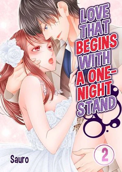 Love That Begins with a One-Night Stand: Volume 2