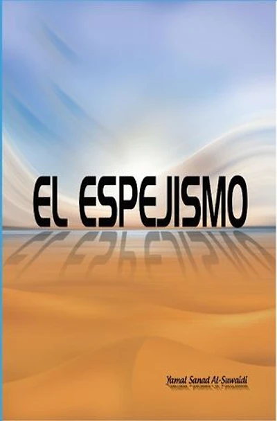 El Espejismo (The Mirage)