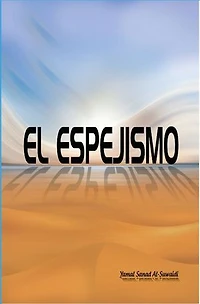 El Espejismo (The Mirage)