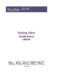 Glazing, Glass in South Korea: Market Sales