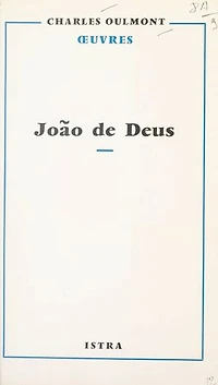 João de Deus: L'homme, le poète, le penseur