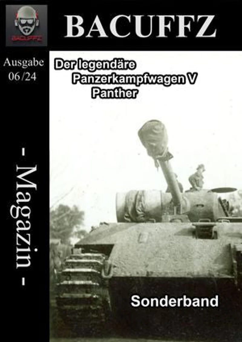 Bacuffz Magazin Ausgabe 6: Militär Magazin mit dem Schwerpunkt des 2. Weltkriegs