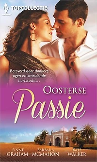 Oosterse passie (3-in-1): Passie in de woestijn ; De nanny en de sjeik ; De hartstocht van een sjeik