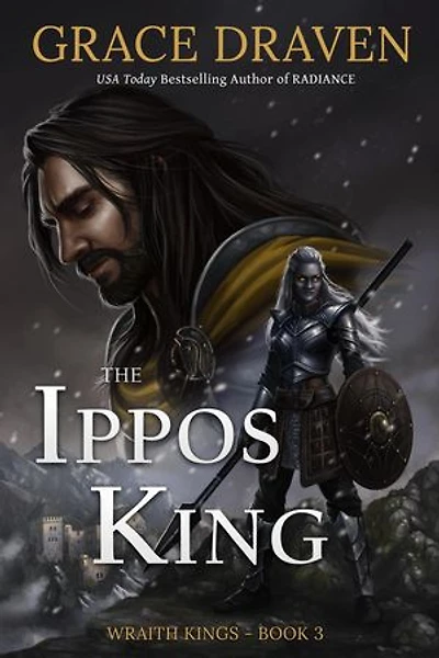 The Ippos King: World of the Wraith Kings, #3