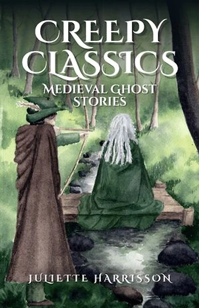 Creepy Classics: Medieval Ghost Stories