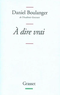 A dire vrai