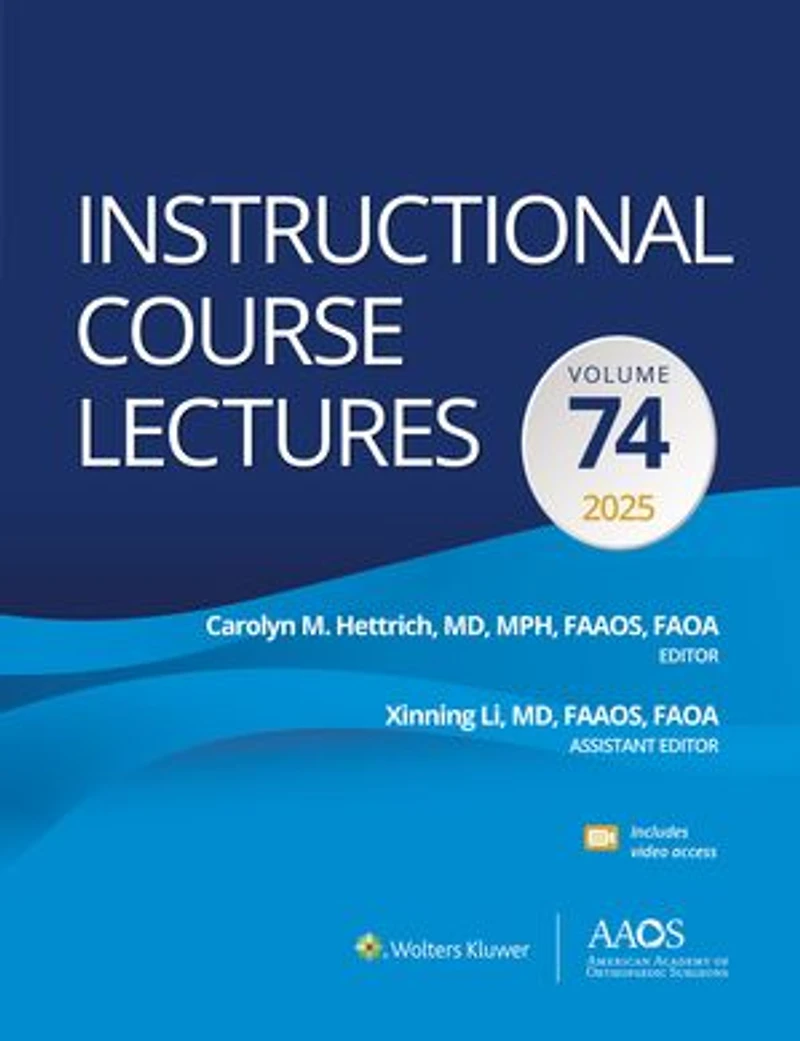 Instructional Course Lectures: Volume 75 Print + Ebook with Multimedia