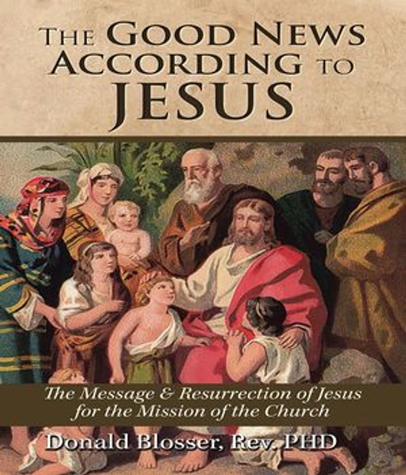 The Good News According to Jesus