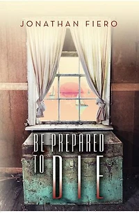 Be Prepared to Die