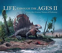 Life through the Ages II: Twenty-First Century Visions of Prehistory