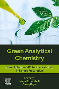 Green Analytical Chemistry: Current Status and Future Perspectives Sample Preparation