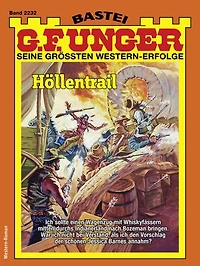 G. F. Unger 2232: Höllentrail