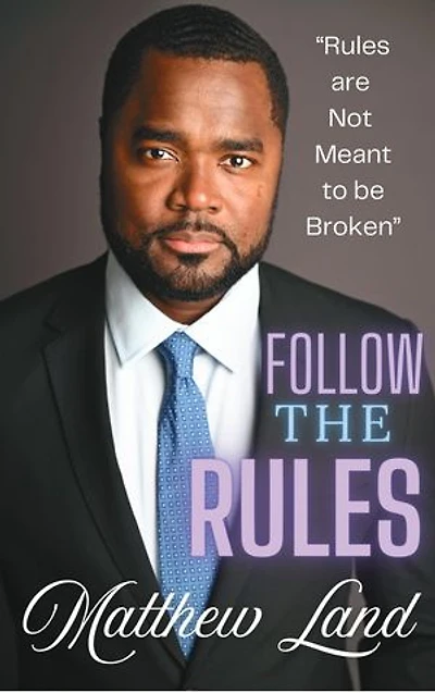Follow The Rules: Rules are not meant to be broken