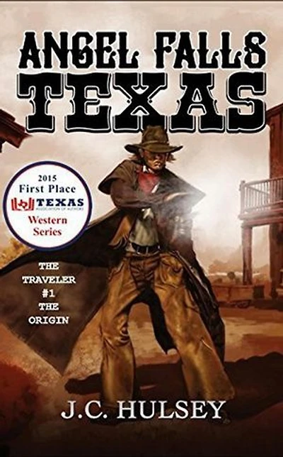 Angel Falls, Texas The Traveler # 1 - The Origin: The Traveler Series, #1