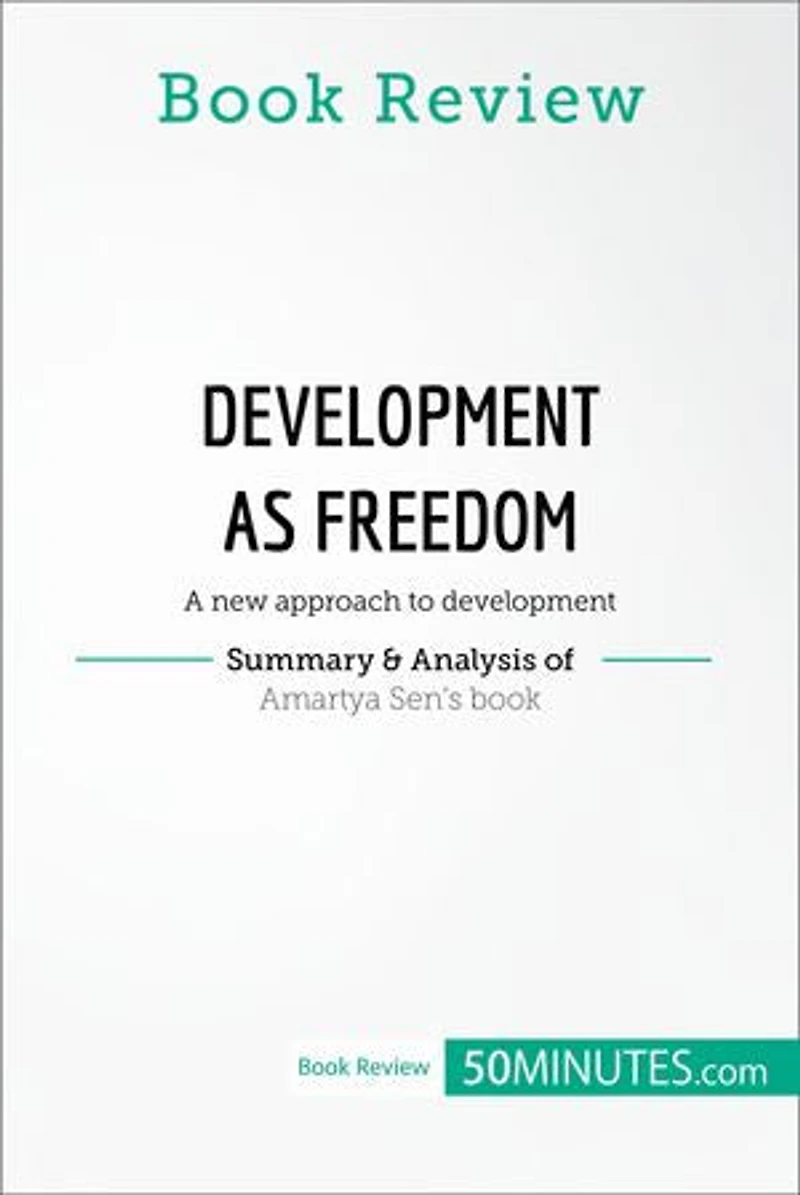 Book Review: development as Freedom by Amartya Sen: A new approach to