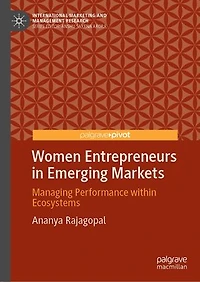 Women Entrepreneurs Emerging Markets: Managing Performance within Ecosystems