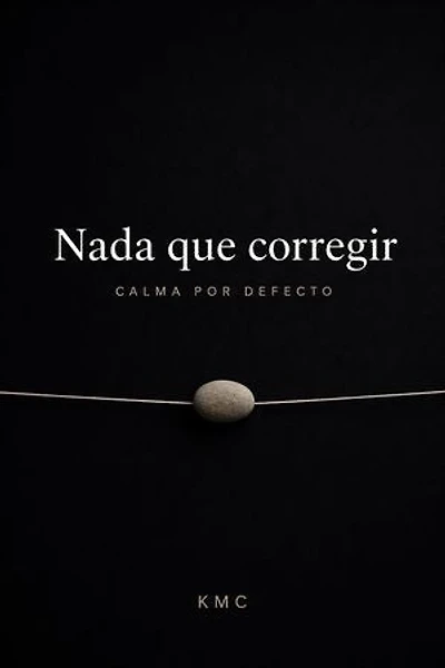Nada que corregir: CALMA POR DEFECTO