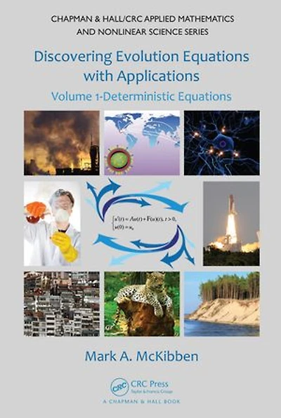 Discovering Evolution Equations With Applications: Volume 1-deterministic