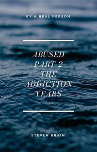 Abused Part 3: The Recovery