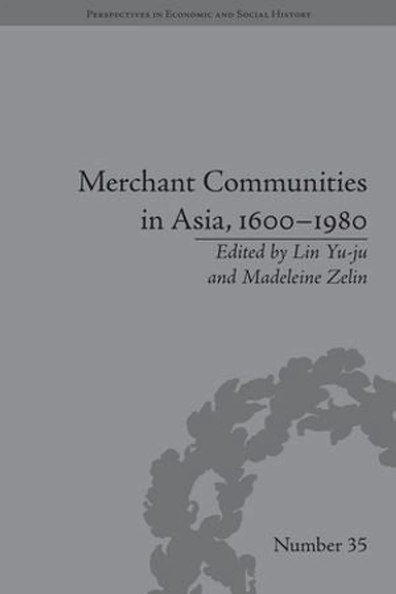 Merchant Communities Asia, 1600-1980