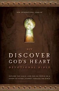 NIV, Discover God's Heart Devotional Bible: Explore the King's Love for His People on a Cover-to-Cover Journey Through the Bible