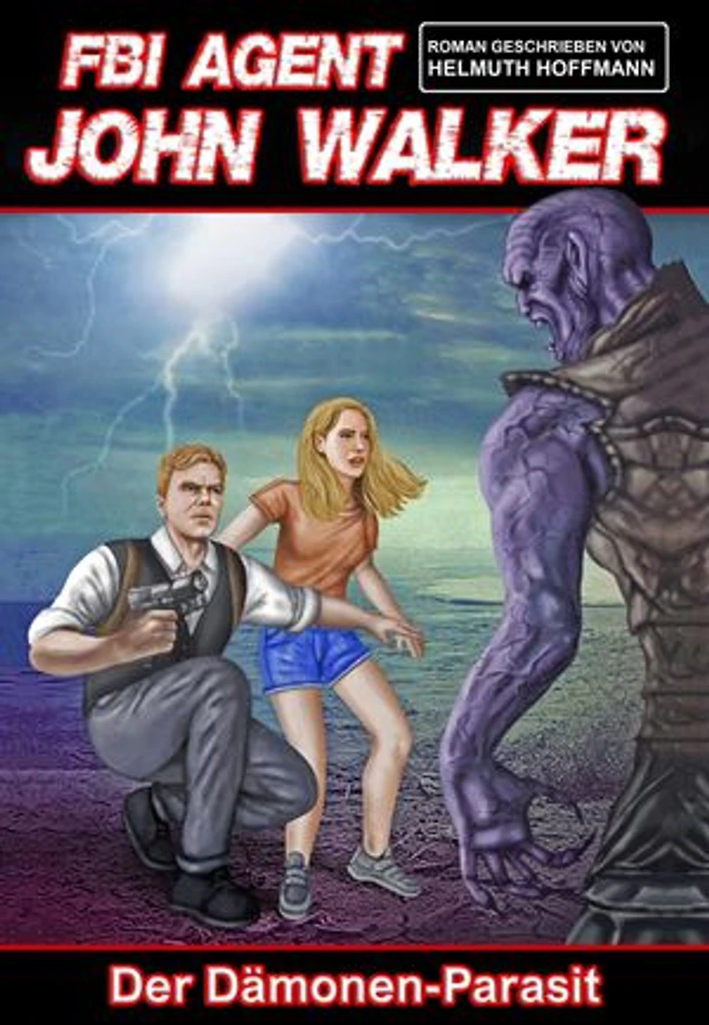 JOHN WALKER: Der Dämonen-Parasit: Mystery-Thriller