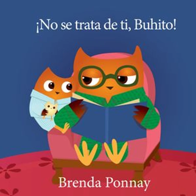 ¡No se trata de ti, Buhito!