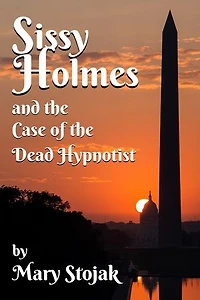 Sissy Holmes and the Case of the Dead Hypnotist