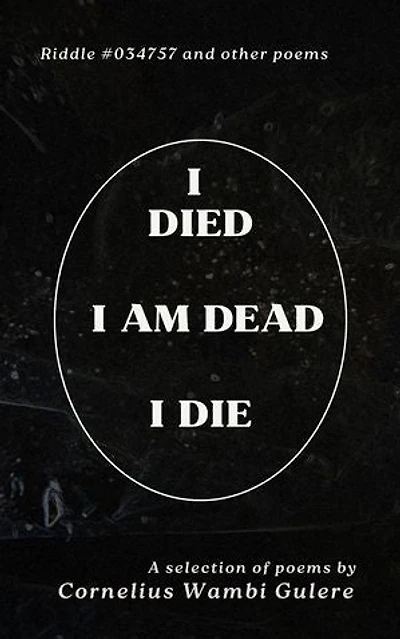 I Died, I Am Dead, I Die