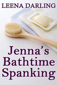 Jenna's Bathtime Spanking (Christian Domestic Discipline Marriage #4)