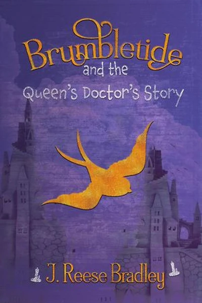Brumbletide and the Queen's Doctor's Story