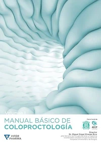 MANUAL BÁSICO DE COLOPROCTOLOGÍA Vol.1