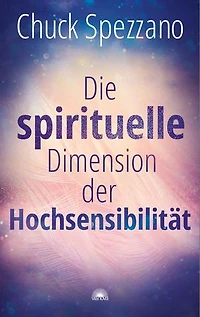 Die spirituelle Dimension der Hochsensibilität: Mit Perspektivwechsel Beziehungen stärken & sich selbst finden.