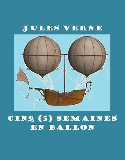 Cinq (5) semaines en ballon