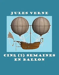 Cinq (5) semaines en ballon