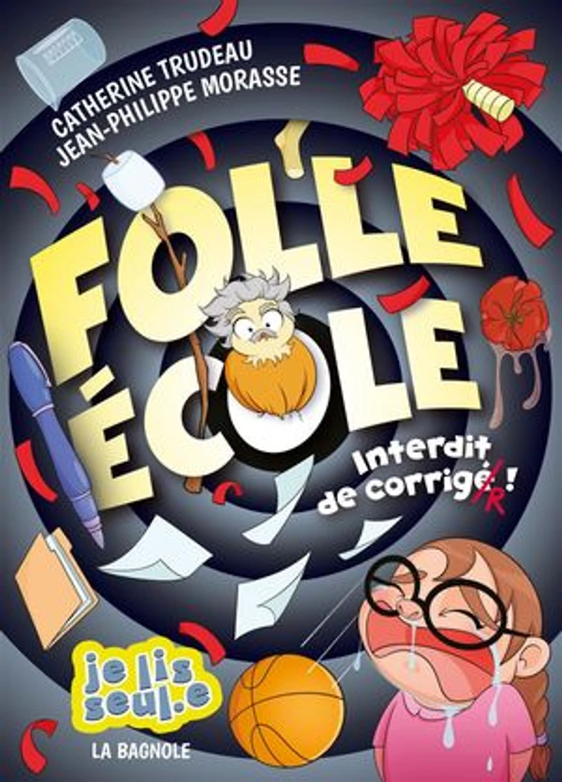 FOLLE ECOLE -INTERDIT DE CORRIGER !