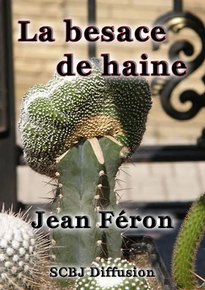 La besace de haine (Illustré)