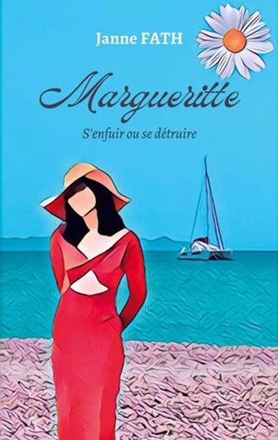 Margueritte: S'enfuir ou se détruire