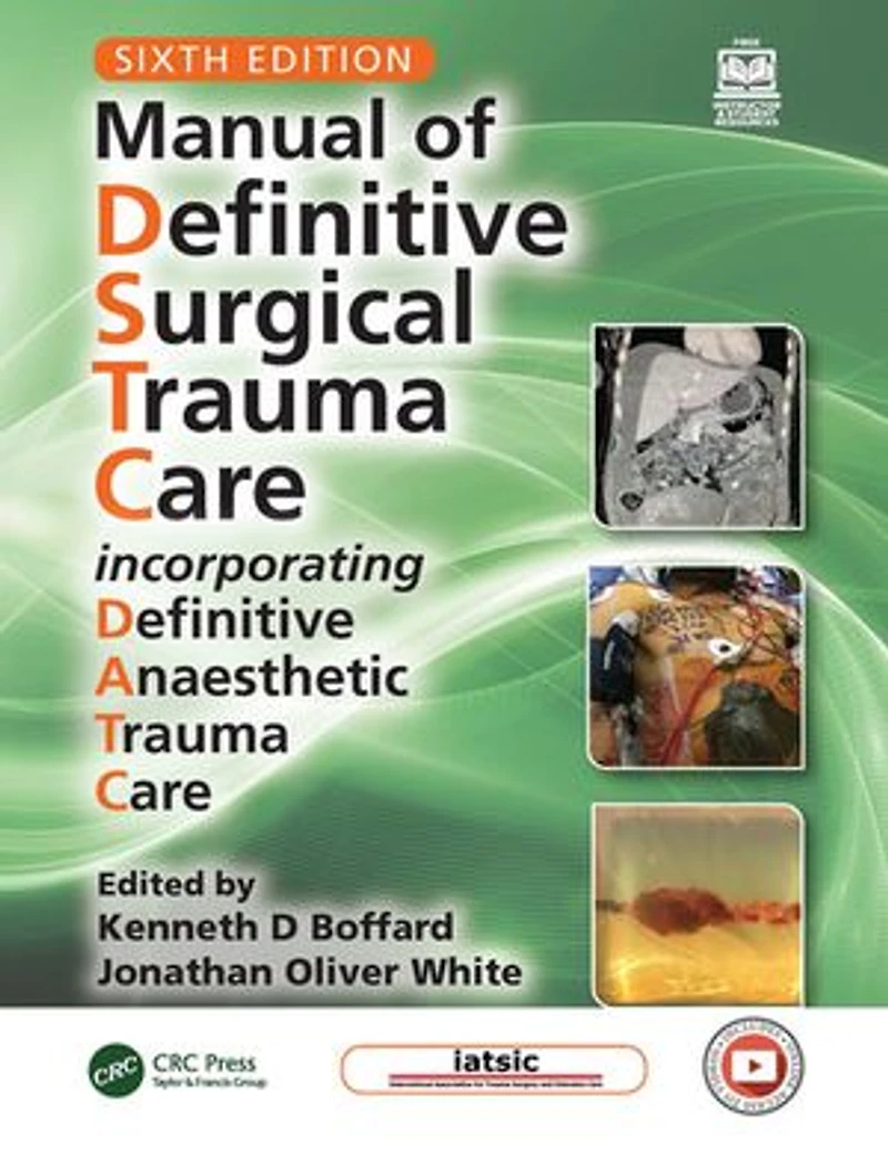 Manual of Definitive Surgical Trauma Care: Incorporating Anaesthetic Care