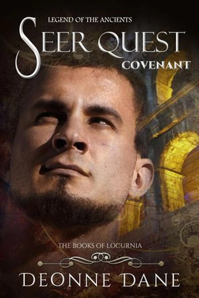 Seer Quest Covenant: Legend of the Ancients: The Books of Locurnia, #3