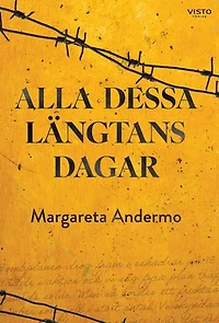 Alla dessa längtans dagar