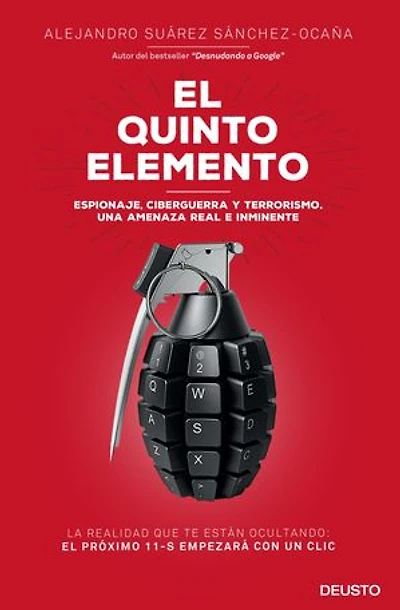 El quinto elemento: Espionaje, ciberguerra y terrorismo. Una amenaza real e inminente