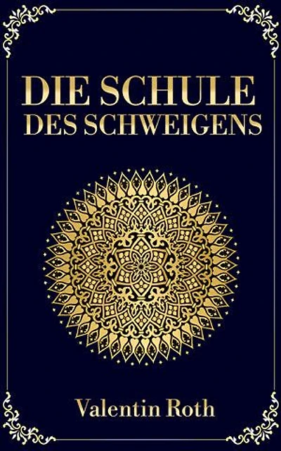 Die Schule des Schweigens