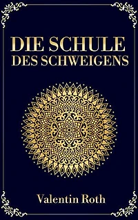 Die Schule des Schweigens