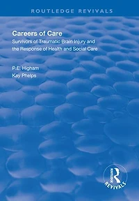 Careers Of Care: Survivors Traumatic Brain Injury And The Response Health Social Care
