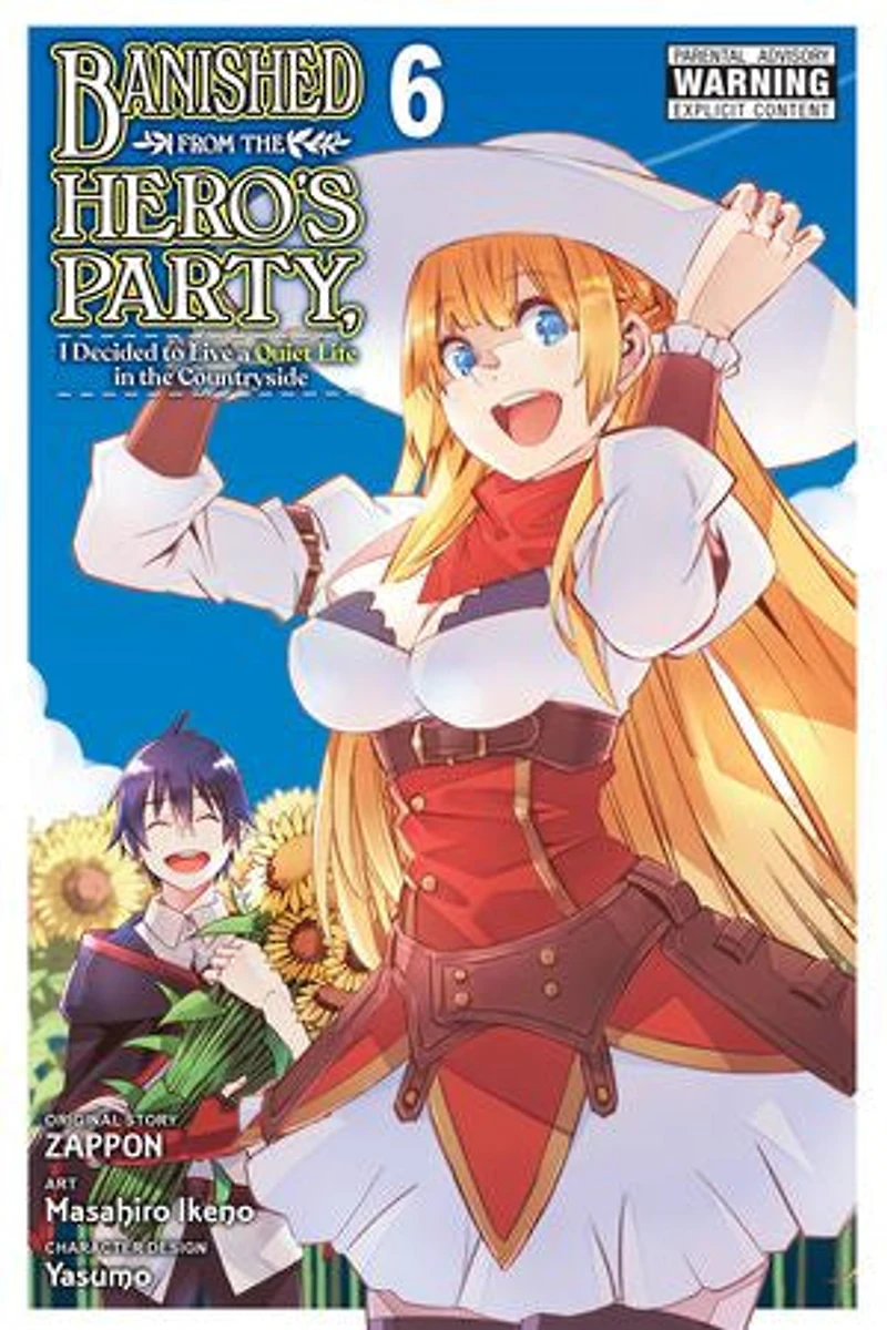 Banished from the Hero's Party, I Decided to Live a Quiet Life Countryside, Vol. 6 (manga)