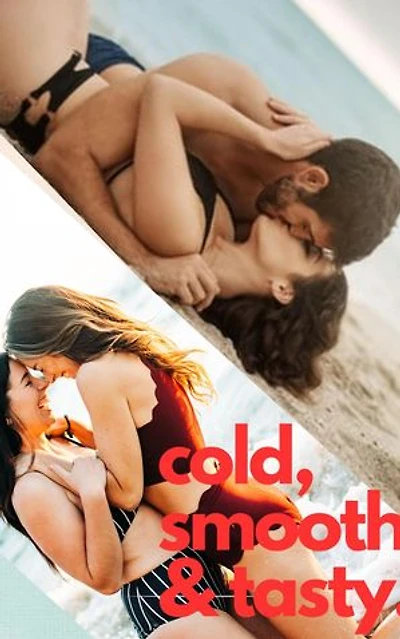 Cold, Smooth and Tasty: Cold, Smooth and Tasty, #1