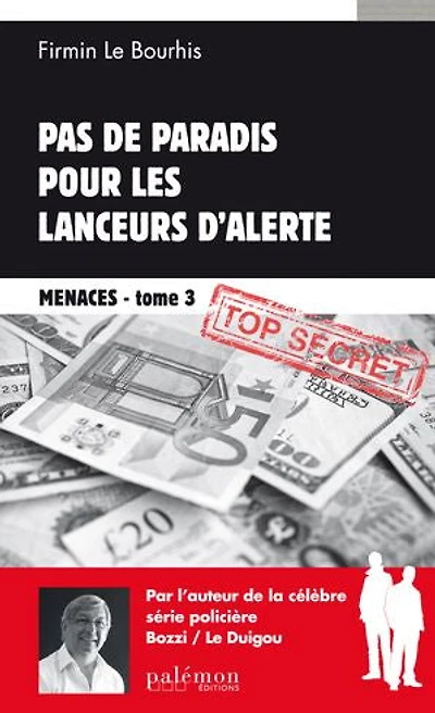 Pas de paradis pour les lanceurs d'alerte: Un thriller au cœur du monde de la finance