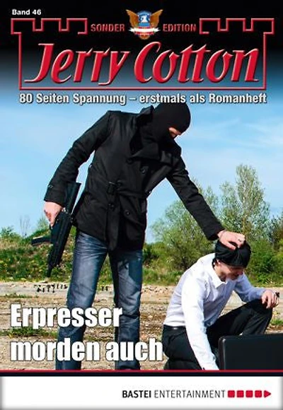 Jerry Cotton Sonder-Edition 46: Erpresser morden auch